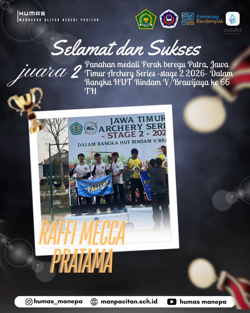 Humas MANEPA || Siswa MAN Pacitan Raih Juara 2 Lomba Panahan Standar Nasional, Medali Perak Beregu Putra 🚨 PRESTASI GEMILANG SISWA MAN PACITAN DI AJANG PANAHAN JAWA TIMUR! 🚨 Segenap keluarga besar Madrasah Aliyah Negeri (MAN) Pacitan mengucapkan: ✨ Selamat dan Sukses ✨ Kepada siswa kami, RAFFI MECCA PRATAMA, yang telah berhasil menorehkan prestasi membanggakan dengan meraih: 🏆 JUARA 2 (MEDALI PERAK) 🥈 🎯 Kategori: Panahan Beregu Putra 🏹 Event: Jawa Timur Archery Series - Stage 2 2026 Kompetisi bergengsi ini diselenggarakan dalam rangka memperingati HUT Rindam V/Brawijaya ke-66 TH. Pencapaian luar biasa ini merupakan bukti kerja keras, dedikasi, dan semangat juang yang tinggi. Semoga prestasi ini menjadi inspirasi bagi seluruh siswa MAN Pacitan untuk terus mengukir prestasi di berbagai bidang. Terima kasih atas doa dan dukungan seluruh pihak! Maju terus pantang mundur! 💪 Editor by : Tim Media Madrasah