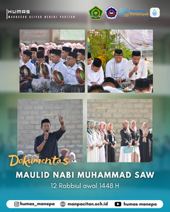 Humas MANEPA || Memperingati Maulid Nabi Muhammad SAW 12 Rabiul Awal 1448 Hijriah Pacitan — Keluarga besar Madrasah Aliyah Negeri (MAN) Pacitan menggelar peringatan Maulid Nabi Muhammad SAW 12 Rabiul Awal 1448 H dengan khidmat dan penuh rasa syukur. Acara yang berlangsung di halaman madrasah ini dihadiri oleh seluruh siswa, majelis guru, tenaga kependidikan, serta jajaran pimpinan MAN Pacitan. Rangkaian acara diawali dengan pembacaan ayat suci Al-Qur'an dan gema shalawat nabi yang dibawakan secara kolaboratif oleh tim rebana siswa. Suasana semakin syahdu saat lantunan maulid berkumandang, memperkuat rasa cinta dan kerinduan seluruh warga madrasah kepada Nabi Agung Muhammad SAW. Dalam sambutannya, pihak madrasah menyampaikan bahwa momentum Maulid Nabi bukan sekadar perayaan rutin saban tahun, melainkan sarana untuk mengintrospeksi diri dan memperdalam pemahaman atas risalah kebenaran yang dibawa oleh Rasulullah. Para siswa diimbau untuk meneladani sifat-sifat mulia nabi—seperti fathanah, amanah, siddiq, dan tabligh—dalam kehidupan sehari-hari, baik di lingkungan sekolah maupun masyarakat. Editor by : Tim Media Madrasah