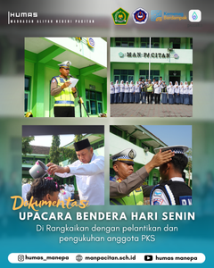 Humas MANEPA || Upacara Bendera Hari Senin Dirangkaikan dengan Pelantikan dan Pengukuhan Anggota PKS Pacitan — MAN Pacitan kembali melaksanakan kegiatan rutin Upacara Bendera Hari Senin di lingkungan madrasah. Kegiatan berlangsung dengan tertib dan khidmat serta diikuti oleh seluruh warga madrasah. Pelaksanaan upacara menjadi salah satu bentuk pembiasaan untuk menanamkan sikap disiplin, tanggung jawab, kebersamaan, serta rasa cinta tanah air kepada seluruh peserta didik. Selain itu, kegiatan ini juga menjadi momentum untuk mengawali aktivitas pembelajaran pada pekan yang baru dengan semangat dan motivasi. Dalam rangkaian upacara, turut dilaksanakan pelantikan dan pengukuhan anggota PKS (Patroli Keamanan Sekolah) MAN Pacitan. Pelantikan tersebut menjadi tanda dimulainya amanah dan tanggung jawab anggota PKS dalam membantu menjaga ketertiban, kedisiplinan, serta keamanan di lingkungan madrasah. Dengan adanya pelantikan dan pengukuhan ini, diharapkan anggota PKS mampu menjalankan tugas dengan penuh tanggung jawab, disiplin, dan menjadi contoh yang baik bagi siswa lainnya. Keberadaan PKS juga diharapkan dapat mendukung terciptanya lingkungan madrasah yang aman, tertib, dan nyaman bagi seluruh warga MAN Pacitan. Kegiatan upacara dan pelantikan berlangsung dengan lancar. Semoga seluruh anggota PKS yang telah dikukuhkan dapat menjalankan tugas dan amanah dengan sebaik-baiknya serta terus memberikan kontribusi positif bagi madrasah. Terus disiplin, terus berkontribusi, dan terus memberikan yang terbaik untuk MAN Pacitan. 🇮🇩✨ Editor by : Tim Media Madrasah