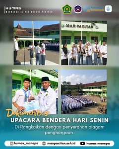 Humas MANEPA || Upacara Bendera MAN Pacitan Dirangkaikan dengan Penyerahan Piagam Penghargaan Upacara Bendera Hari Senin di MAN Pacitan Diwarnai Penyerahan Piagam Penghargaan Pacitan — Madrasah Aliyah Negeri (MAN) Pacitan kembali melaksanakan upacara bendera hari Senin yang diikuti oleh seluruh warga madrasah. Kegiatan berlangsung dengan tertib dan khidmat di halaman MAN Pacitan. Upacara tidak hanya menjadi agenda rutin setiap awal pekan, tetapi juga menjadi momentum untuk memberikan apresiasi kepada siswa yang telah berhasil meraih prestasi di berbagai bidang. Dalam kesempatan tersebut, dilaksanakan penyerahan piagam penghargaan kepada siswa berprestasi sebagai bentuk apresiasi atas usaha, kerja keras, dan pencapaian yang telah diraih. Pemberian penghargaan diharapkan dapat menjadi motivasi bagi para siswa untuk terus mengembangkan potensi, meningkatkan semangat belajar, serta berani berprestasi di berbagai bidang. Melalui kegiatan tersebut, MAN Pacitan terus mendorong terciptanya lingkungan madrasah yang mendukung budaya berprestasi, disiplin, dan berkarakter. Editor by : Tim Media Madrasah