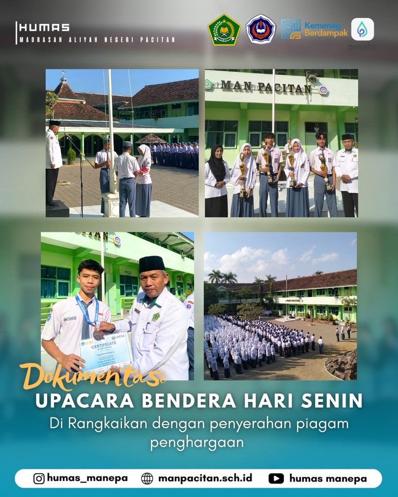 Humas MANEPA || Upacara Bendera MAN Pacitan Dirangkaikan dengan Penyerahan Piagam Penghargaan Upacara Bendera Hari Senin di MAN Pacitan Diwarnai Penyerahan Piagam Penghargaan Pacitan — Madrasah Aliyah Negeri (MAN) Pacitan kembali melaksanakan upacara bendera hari Senin yang diikuti oleh seluruh warga madrasah. Kegiatan berlangsung dengan tertib dan khidmat di halaman MAN Pacitan. Upacara tidak hanya menjadi agenda rutin setiap awal pekan, tetapi juga menjadi momentum untuk memberikan apresiasi kepada siswa yang telah berhasil meraih prestasi di berbagai bidang. Dalam kesempatan tersebut, dilaksanakan penyerahan piagam penghargaan kepada siswa berprestasi sebagai bentuk apresiasi atas usaha, kerja keras, dan pencapaian yang telah diraih. Pemberian penghargaan diharapkan dapat menjadi motivasi bagi para siswa untuk terus mengembangkan potensi, meningkatkan semangat belajar, serta berani berprestasi di berbagai bidang. Melalui kegiatan tersebut, MAN Pacitan terus mendorong terciptanya lingkungan madrasah yang mendukung budaya berprestasi, disiplin, dan berkarakter. Editor by : Tim Media Madrasah