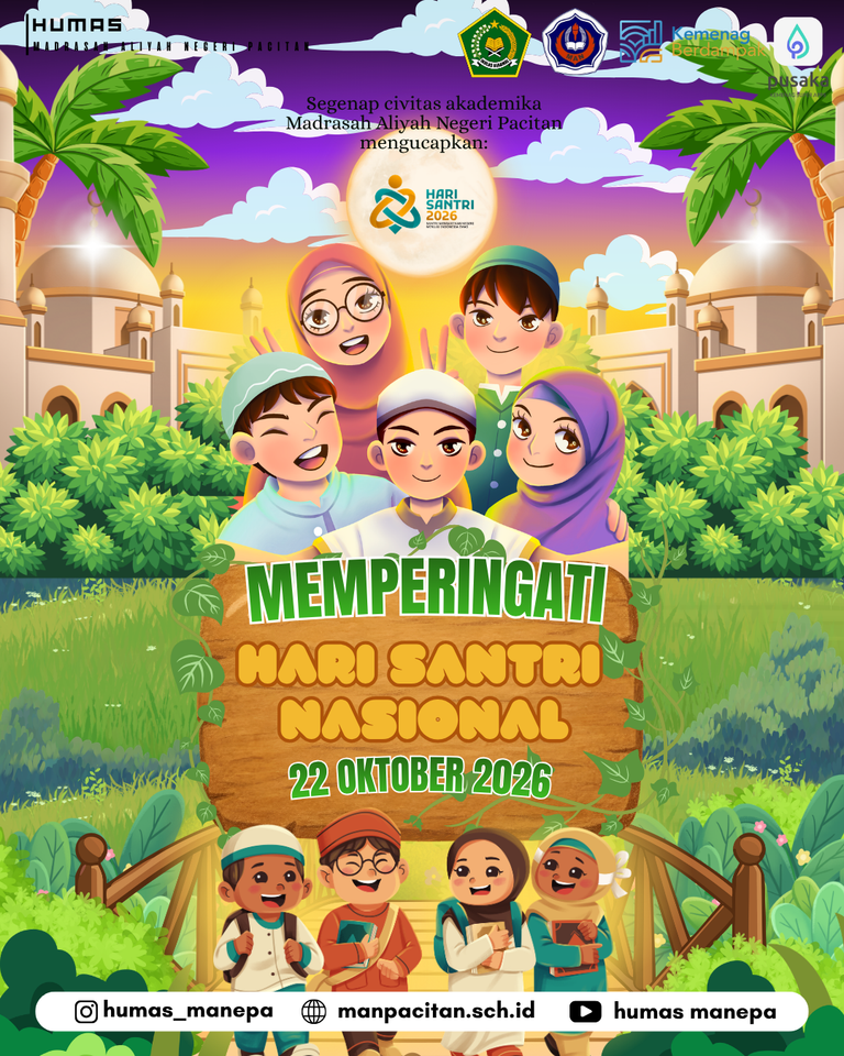 Humas Manepa || HARI SANTRI NASIONAL TAHUN 2026 PACITAN – Segenap civitas akademika Madrasah Aliyah Negeri (MAN) Pacitan merayakan ucapan dan peringatan Hari Santri Nasional yang jatuh pada Kamis, 22 Oktober 2026. Peringatan Hari Santri tahun ini menjadi momen penting untuk mengukuhkan kembali komitmen para santri dan pelajar madrasah dalam menuntut ilmu, menjaga akhlak mulia, serta berkontribusi aktif bagi kemajuan bangsa. Melalui semangat kebersamaan dan pendidikan berbasis keagamaan, MAN Pacitan terus berupaya mencetak generasi muda yang cerdas secara intelektual, matang secara spiritual, serta berdampak positif bagi masyarakat. "Selamat Hari Santri Nasional 22 Oktober 2026. Mari kita terus tingkatkan semangat belajar dan mengabdi demi kejayaan negeri,". Editor by : Tim Media Madrasah